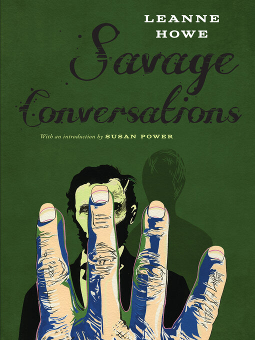 Title details for Savage Conversations by LeAnne Howe - Available